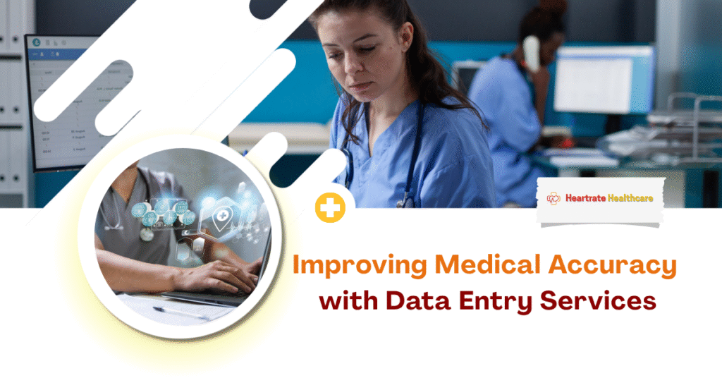 Improving Medical Accuracy with Data Entry Services