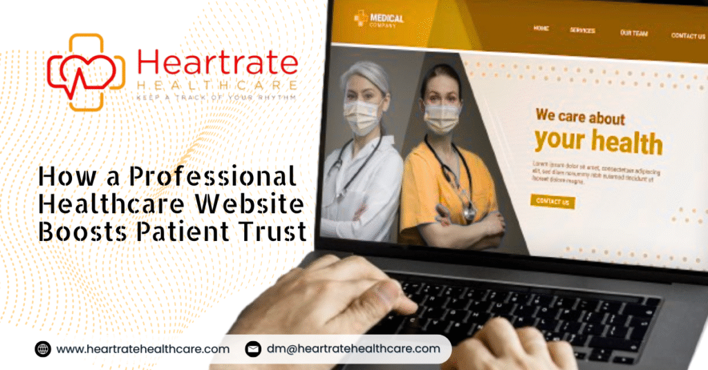 How a Professional Healthcare Website Builds Trust