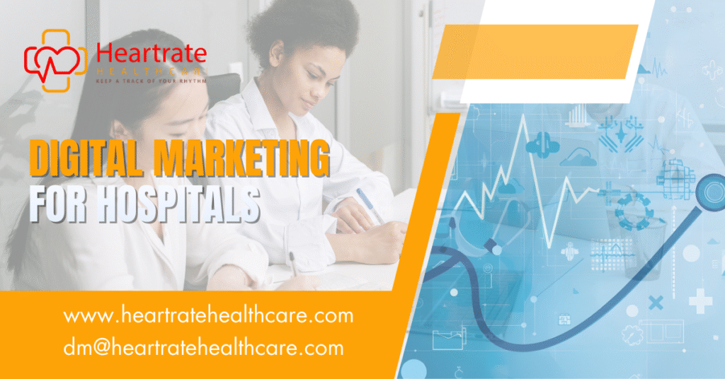 digital marketing is important for hospitals