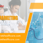 digital marketing is important for hospitals